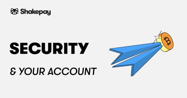 How to best secure your Shakepay account