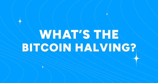 🔭 Halving on the horizon: What’s the Bitcoin halving?